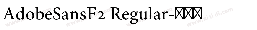 AdobeSansF2 Regular字体转换